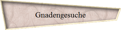 Gnadengesuche